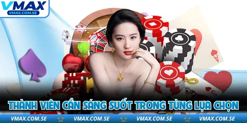Thành viên cần sáng suốt trong từng lựa chọn