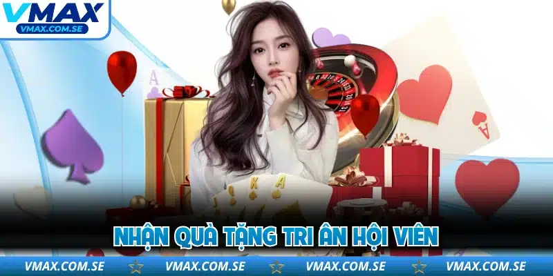 Nhận quà tặng tri ân hội viên